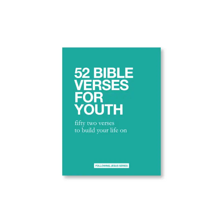 52 Bible Verses For Youth Following Jesus