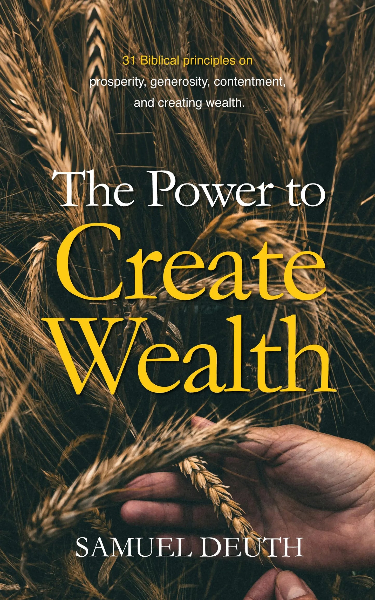 The Power to Create Wealth Following Jesus