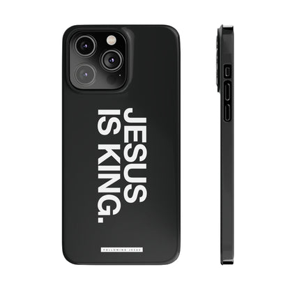 Jesus Is King - Slim iPhone Cases