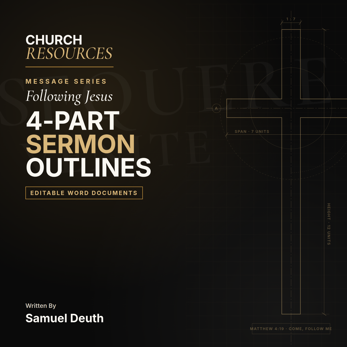 Digital cover for a church resource document titled 'Following Jesus 4-Part Sermon Outlines' by Samuel Death, featuring a dark background with a large cross outline and white and gold typography.