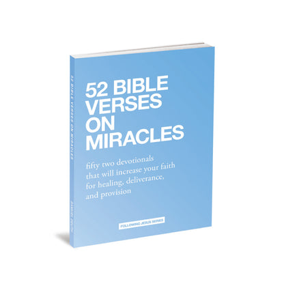 52 Bible Verses on Miracles