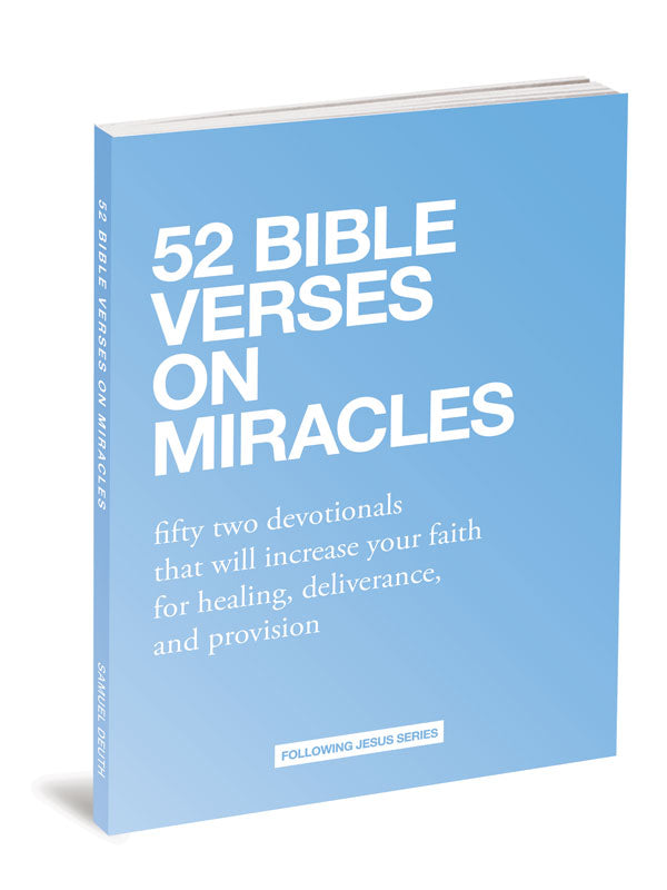 52 Bible Verses on Miracles