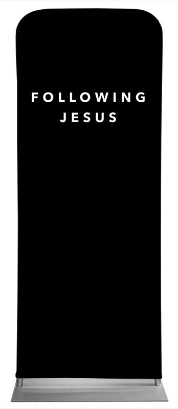 2'7" x 6'7" Stretch "Sleeve" Following Jesus Banner & Stand