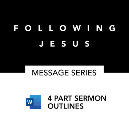 Following Jesus Series | Sermon Outlines